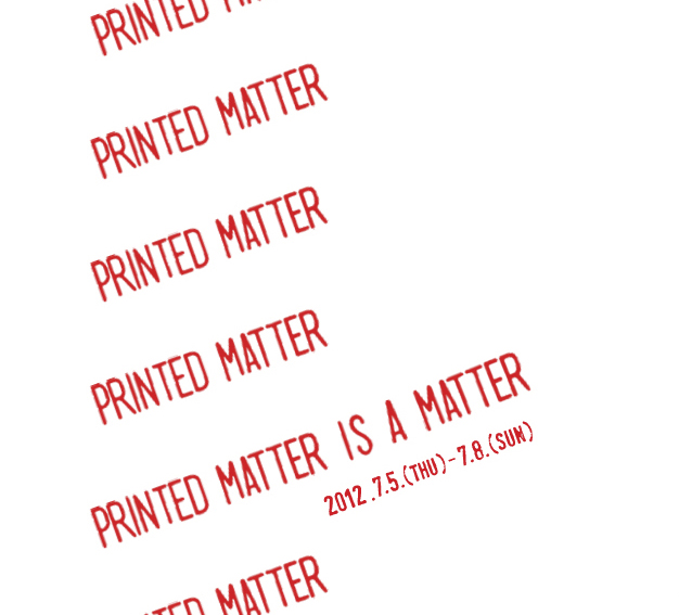 PRINTED MATTER IS A MATTER